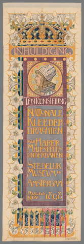 Affiche « Inhuldiging, Tentoonstelling Nationale klederdrachten van Harer Majesteits onderdanen Stedelijk Museum te Amsterdam Aug. tot Nov. 1898 ». Reproduction intégrale de l’exemplaire conservé par Rijksmuseum.