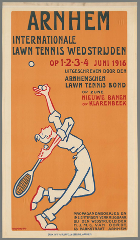 Affiche « Arnhem Internationale Lawn Tennis Wedstrijden op 1, 2, 3, 4 juni 1916 uitgeschreven door den Arnhemsen Lawn Tennis Bond op zijn nieuwe banen op Klarenbeek ». Reproduction intégrale de l’exemplaire conservé par Rijksmuseum.