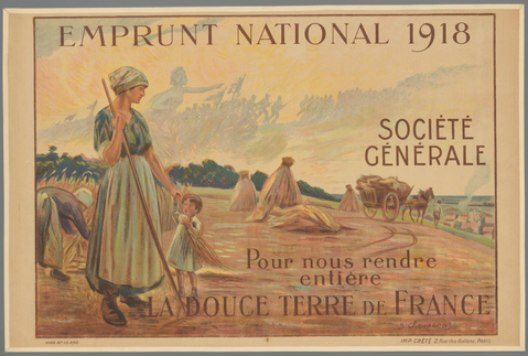 Affiche « Emprunt National 1918. Pour nous rendre entière la douce Terre de France ». Reproduction intégrale de l’exemplaire conservé par Rijksmuseum.