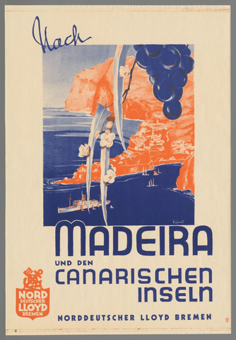 Affiche « Norddeutscher Lloyd Bremen. Nach Madeira und den Canarische Inseln ». Reproduction intégrale de l’exemplaire conservé par Rijksmuseum.