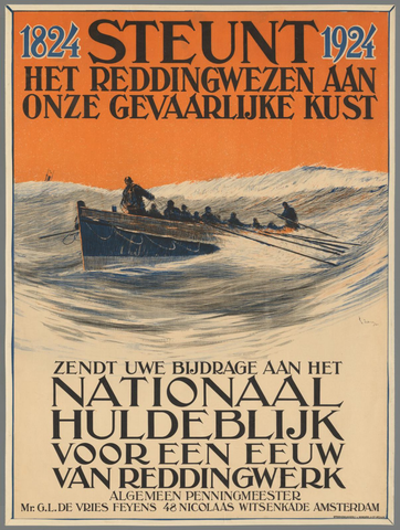 Affiche « 1824 - 1924 Steunt het reddingwezen aan onze gevaarlijke kust. Zendt uwe bijdrage aan het nationaal huldeblijk voor een eeuw van reddingwerk ». Reproduction intégrale de l’exemplaire conservé par Rijksmuseum.