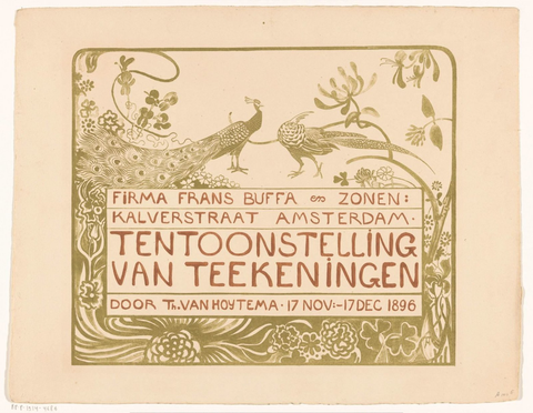 Affiche « Tentoonstellingsaffiche met een pauw en een fazant voor een tentoonstelling van Theo van Hoytema bij Firma Frans Buffa en Zonen te Amsterdam in 1896 ». Reproduction intégrale de l’exemplaire conservé par Rijksmuseum.