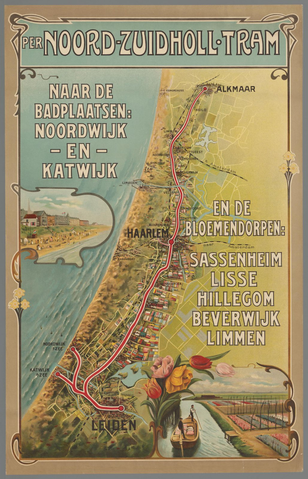 Affiche « Per Noord-Zuidholl. tram naar badplaatsen: Noordwijk - en - Katwijk en de bloemendorpen: Sassenheim - Lisse - Hillegom - Beverwijk - Limmen ». Reproduction intégrale de l’exemplaire conservé par Rijksmuseum.