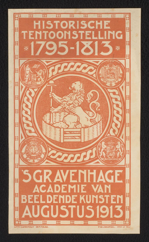 Affiche « Klein affiche voor de 'Historische Tentoonstelling 1795-1813, 's-Gravenhage, Academie van Beeldende Kunsten' ». Reproduction intégrale de l’exemplaire conservé par Rijksmuseum.