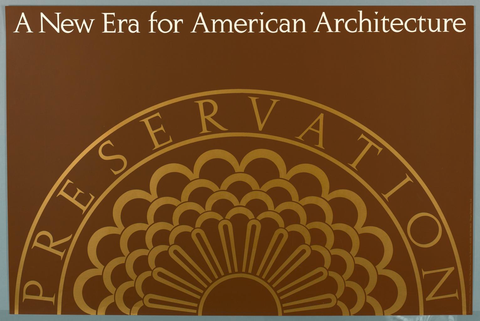 Affiche « Preservation: A New Era for American Architecture ». Reproduction intégrale de l’exemplaire conservé par Cooper Hewitt, Smithsonian Design Museum.