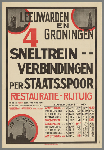 Affiche « Leeuwarden en Groningen via Utrecht. 4 sneltreinverbindingen per staatsspoor restauratie-rijtuig. Zomerdienst 1913 ». Reproduction intégrale de l’exemplaire conservé par Rijksmuseum.
