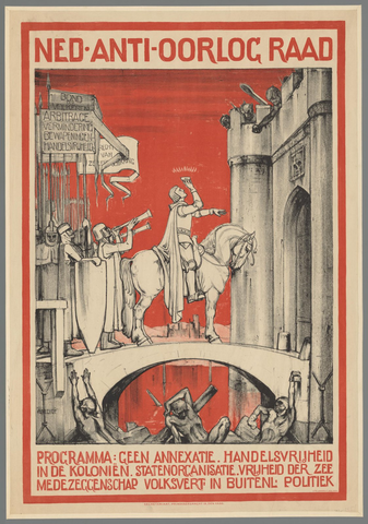 Affiche « Ned. Anti-oorlog Raad. Programma: geen annexatie - handelsvrijheid in de koloniën - statenorganisatie - vrijheid der zee - medezeggenschap volksvert. in buitenl. politiek. ». Reproduction intégrale de l’exemplaire conservé par Rijksmuseum.