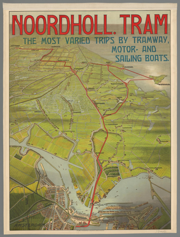 Affiche « Noordholl. tram. The most varied trips by tramway, motor- and sailing boats ». Reproduction intégrale de l’exemplaire conservé par Rijksmuseum.