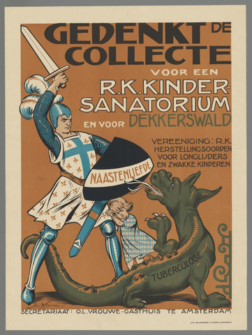 Affiche « Gedenkt de collecte voor een R.K. Kindersanatorium en voor Dekkerswald. Vereeniging: R.K. Herstellingsoorden voor longlijders en zwakke kinderen ». Reproduction intégrale de l’exemplaire conservé par Rijksmuseum.