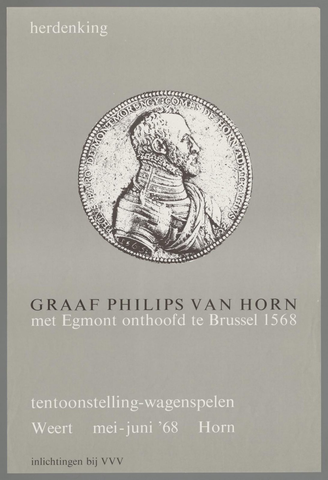 Affiche « Herdenking graaf Philips van Horn, met Egmont onthoofd te Brussel 1568 ». Reproduction intégrale de l’exemplaire conservé par Rijksmuseum.
