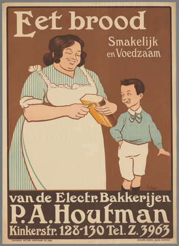 Affiche « Eet brood. Smakelijk en Voedzaam van de electr. Bakkerijen P.A. Houtman ». Reproduction intégrale de l’exemplaire conservé par Rijksmuseum.