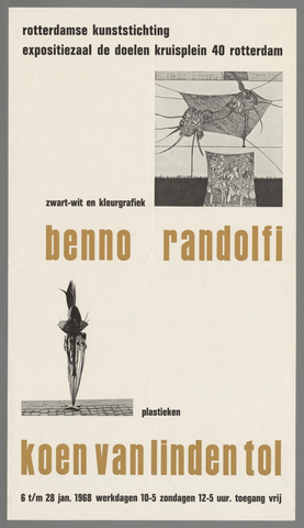 Affiche « Benno Randolfi, zwart-wit en kleurgrafiek. Koen van Linden Tol, plastieken ». Reproduction intégrale de l’exemplaire conservé par Rijksmuseum.