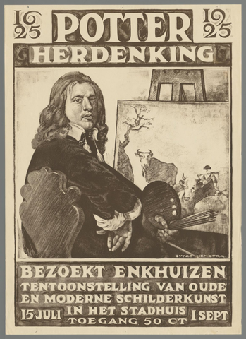 Affiche « 1625-1925 Potter herdenking. Bezoekt Enkhuizen. Tentoonstelling van oude en moderne schilderkunst in het stadhuis. 15 Juli - 1 Sept. ». Reproduction intégrale de l’exemplaire conservé par Rijksmuseum.