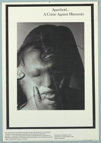Affiche « Apartheid...A Crime Against Humanity ». Reproduction intégrale de l’exemplaire conservé par Cooper Hewitt, Smithsonian Design Museum.