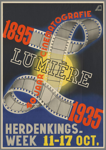 Affiche « Lumière. 40 jaar cinematografie.1895 - 1935. Herdenkingsweek 11-17 Oct. ». Reproduction intégrale de l’exemplaire conservé par Rijksmuseum.