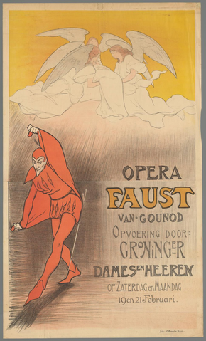 Affiche « Opera Faust van Gounod. Opvoering door Groninger Dames en Heeren. 19 en 21 Februari ». Reproduction intégrale de l’exemplaire conservé par Rijksmuseum.