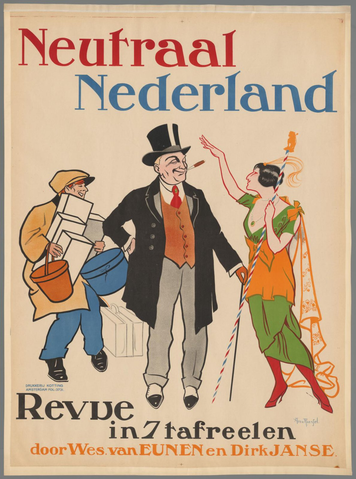 Affiche « Neutraal Nederland. Revue in 7 taferelen door Wes. van Eunen en Dirk Janse ». Reproduction intégrale de l’exemplaire conservé par Rijksmuseum.