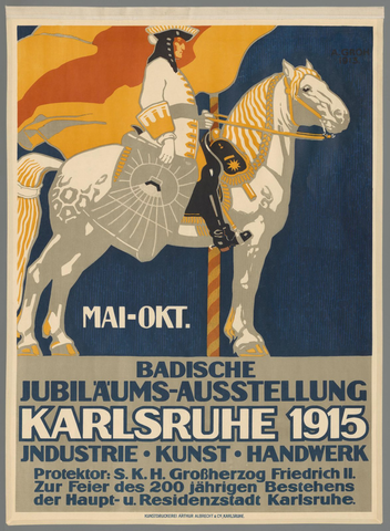 Affiche « Mai - Okt. Badische Jubiläums - Ausstellung Karlsruhe, 1913. Industrie, Kunst, Handwerck (...) ». Reproduction intégrale de l’exemplaire conservé par Rijksmuseum.