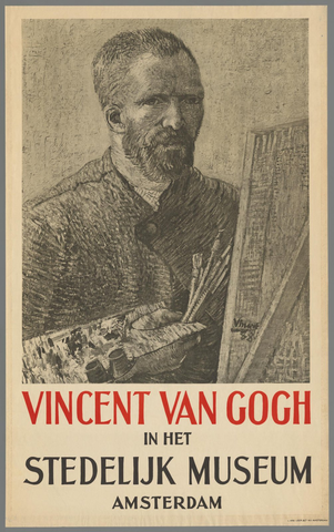 Affiche « Vincent van Gogh in het Stedelijk Museum Amsterdam ». Reproduction intégrale de l’exemplaire conservé par Rijksmuseum.