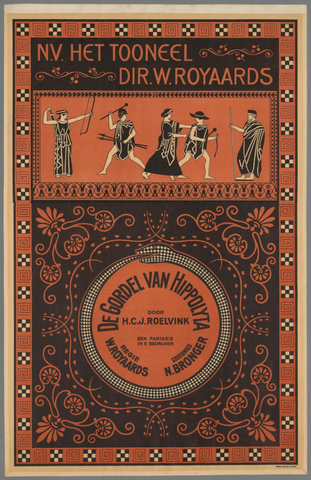 Affiche « N.V. Het Toneel Dir. W. Royaards. De gordel van Hippolyta door H.C.J. Roelvink een fantasie (sic) in 5 bedrijven. Regie W. Royaards. Costumes N. Bronger ». Reproduction intégrale de l’exemplaire conservé par Rijksmuseum.