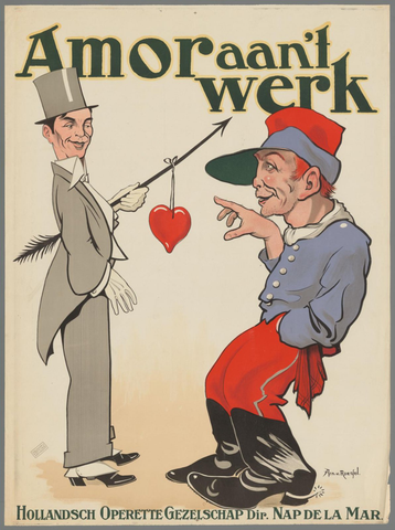 Affiche « Amor aan 't werk. Hollandsch Operette Gezelschap. Dir. Nap de la Mar ». Reproduction intégrale de l’exemplaire conservé par Rijksmuseum.