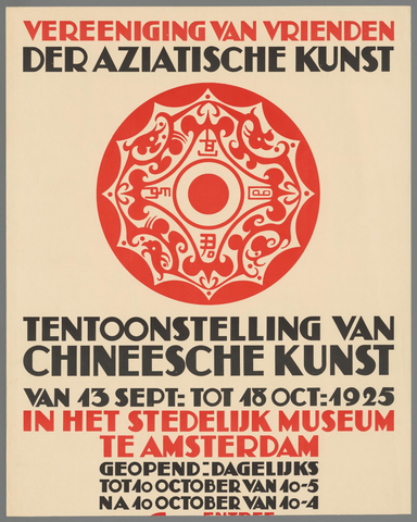 Affiche « Vereeniging van vrienden der Aziatische kunst. Tentoonstelling van Chineese kunst, van 13 sept. tot 18 oct. 1925 in het Stedelijk Museum te Amsterdam. ». Reproduction intégrale de l’exemplaire conservé par Rijksmuseum.