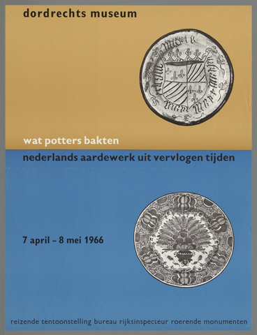 Affiche « Wat potters bakten. Nederlands aardewerk uit vervlogen tijden ». Reproduction intégrale de l’exemplaire conservé par Rijksmuseum.