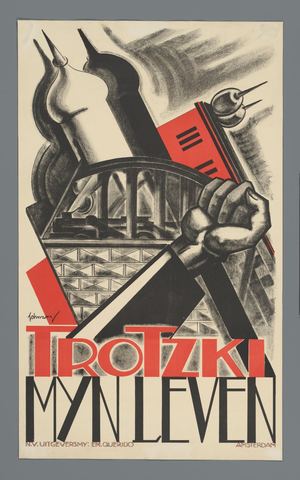 Affiche « Trotzki. Mijn leven. ». Reproduction intégrale de l’exemplaire conservé par Rijksmuseum.