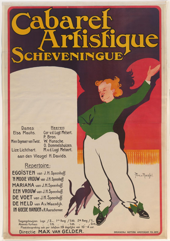 Affiche « Affiche voor opvoeringen bij het Cabaret Artistique te Scheveningen, onder directie van Max van Gelder ». Reproduction intégrale de l’exemplaire conservé par Rijksmuseum.