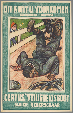 Affiche « Dit kunt u voorkomen door een "Certus" veiligheidsbout. Alhier verkrijgbaar ». Reproduction intégrale de l’exemplaire conservé par Rijksmuseum.