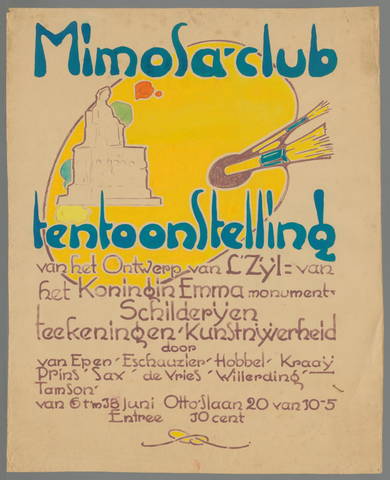 Affiche « Mimosa-club. Tentoonstelling van het ontwerp van L. Zijl= van het koningin Emma monument - schilderijen, teekeningen kunstnijverheid (...) ». Reproduction intégrale de l’exemplaire conservé par Rijksmuseum.