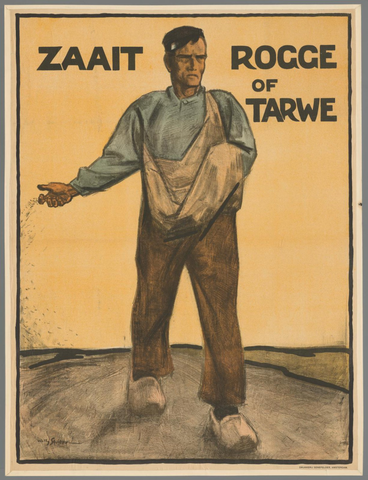 Affiche « Zaait rogge of tarwe ». Reproduction intégrale de l’exemplaire conservé par Rijksmuseum.