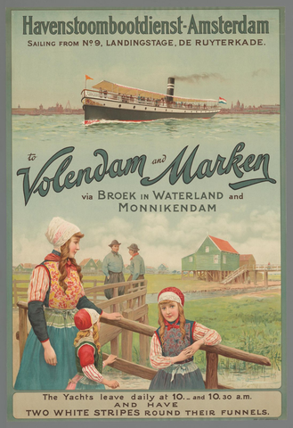 Affiche « Havenstoombootdienst Amsterdam to Volendam and Marken via Broek in Waterland and Monnickendam ». Reproduction intégrale de l’exemplaire conservé par Rijksmuseum.