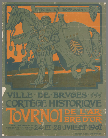 Affiche « Antoine de Bourgogne. Ville de Bruges, Cortege Historique. Tournoi de l'ar be d'or. ». Reproduction intégrale de l’exemplaire conservé par Rijksmuseum.