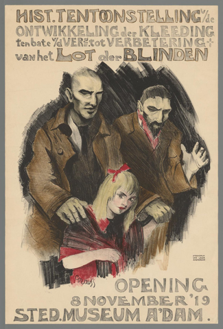 Affiche « Hist. tentoonstelling v/de ontwikkeling der kleeding ten bate v/d Ver. tot verbetering van het lot der blinden. Opening 8 November '19 Sted. Museum A'dam ». Reproduction intégrale de l’exemplaire conservé par Rijksmuseum.