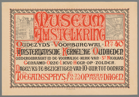 Affiche « Museum Amstelkring, Amsterdamsche kerkelijke oudheden ondergebracht in de voormalige kerk van St. Nicolaas genaamd Onze Lieve Heer op Zolder ». Reproduction intégrale de l’exemplaire conservé par Rijksmuseum.