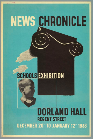Affiche « News Chronicle, Schools Exhibition ». Reproduction intégrale de l’exemplaire conservé par Cooper Hewitt, Smithsonian Design Museum.