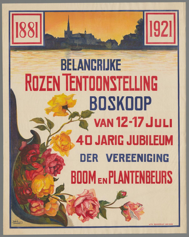 Affiche « Belangrijke rozententoonstelling Boskoop van 12-17 juli 40 jarig jubileum der Vereeniging Boom en Plantenbeurs 1881-1921 ». Reproduction intégrale de l’exemplaire conservé par Rijksmuseum.