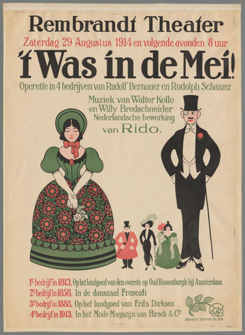 Affiche « Rembrandt Theater Zaterdag 29 augustus 1914 en volgende avonden 8 uur. 't was in de Mei ! Operette in 4 bedrijven van Rudolf Bernauer en Rudolph Schanzer ». Reproduction intégrale de l’exemplaire conservé par Rijksmuseum.