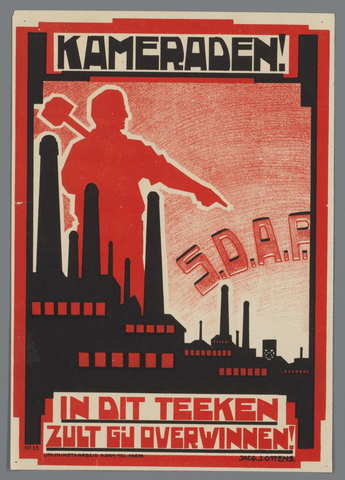 Affiche « Kameraden! In dit teeken [S.D.A.P.] zult gij overwinnen! ». Reproduction intégrale de l’exemplaire conservé par Rijksmuseum.