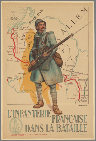 Affiche « L'Infanterie Française dans la Bataille ». Reproduction intégrale de l’exemplaire conservé par Rijksmuseum.