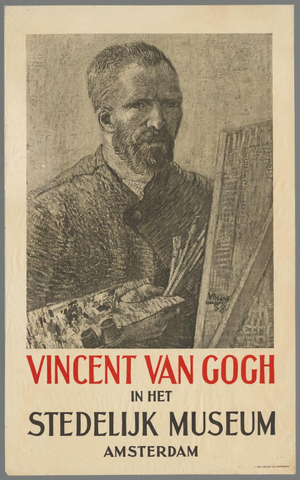 Affiche « Vincent van Gogh in het Stedelijk Museum Amsterdam ». Reproduction intégrale de l’exemplaire conservé par Rijksmuseum.