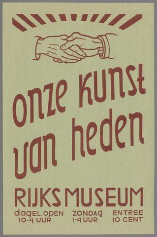 Affiche « Onze Kunst van Heden, Rijksmuseum ». Reproduction intégrale de l’exemplaire conservé par Rijksmuseum.
