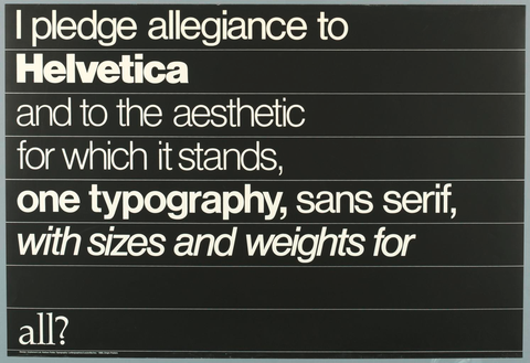 Affiche « I Pledge Allegiance to Helvetica (Typography) ». Reproduction intégrale de l’exemplaire conservé par Cooper Hewitt, Smithsonian Design Museum.