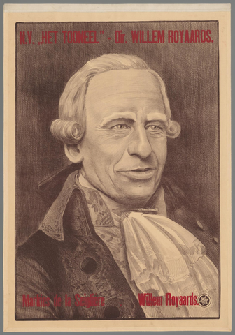 Affiche « N.V. Het Tooneel Dir. Willem Royaards. Markies de la Seiglière Willem Royaards ». Reproduction intégrale de l’exemplaire conservé par Rijksmuseum.