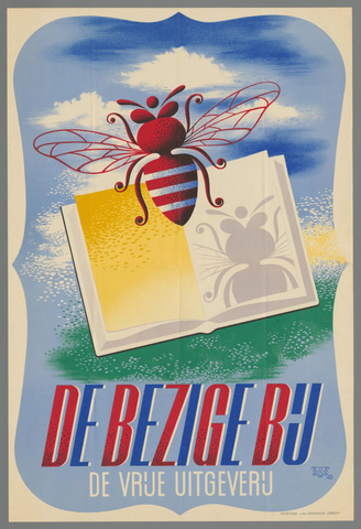 Affiche « De Bezige Bij. De Vrije Uitgeverij. ». Reproduction intégrale de l’exemplaire conservé par Rijksmuseum.