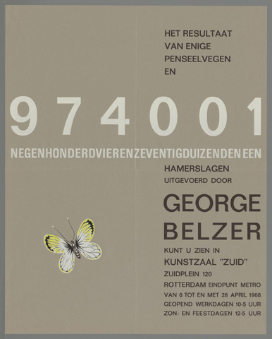 Affiche « Het resultaat van enige penseelvegen en negenhonderdvierenzeventigduizendeneen hamerslagen uitgevoerd door George Belzer ». Reproduction intégrale de l’exemplaire conservé par Rijksmuseum.