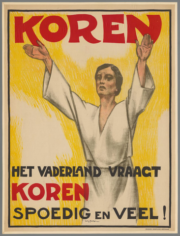 Affiche « Koren. Het vaderland vraagt koren, spoedig en veel ! ». Reproduction intégrale de l’exemplaire conservé par Rijksmuseum.
