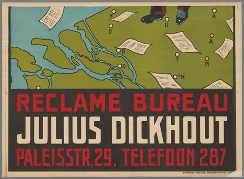 Affiche « Bezorgen en verspreiden van circulaires. Reclame voor alle doeleinden. Reclame bureau Julius Dickhout. Hoofdkantoor Amsterdam. ». Reproduction intégrale de l’exemplaire conservé par Rijksmuseum.