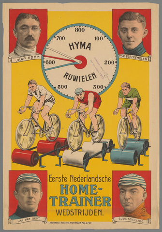 Affiche « Eerste Nederlandsche Home-trainer wedstrijden. Hyma-rijwielen. Jaap Eden - Cor Bleekemolen - Jan van Gent - Guus Schilling ». Reproduction intégrale de l’exemplaire conservé par Rijksmuseum.
